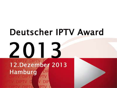 DIPTV Award 2013 in Hamburg – Die Nominierten stehen fest.